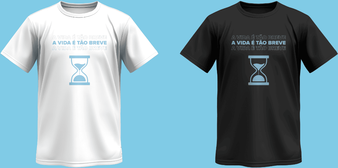 CAMISETA:&nbsp;A VIDA &Eacute; T&Atilde;O BREVE